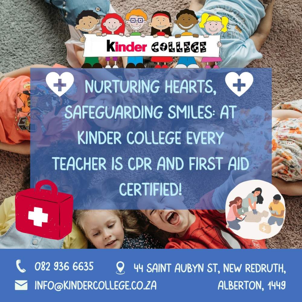 Kinder College _ Nurturing hearts, safeguarding smiles at Kinder College every teacher is CPR and First Aid certified!